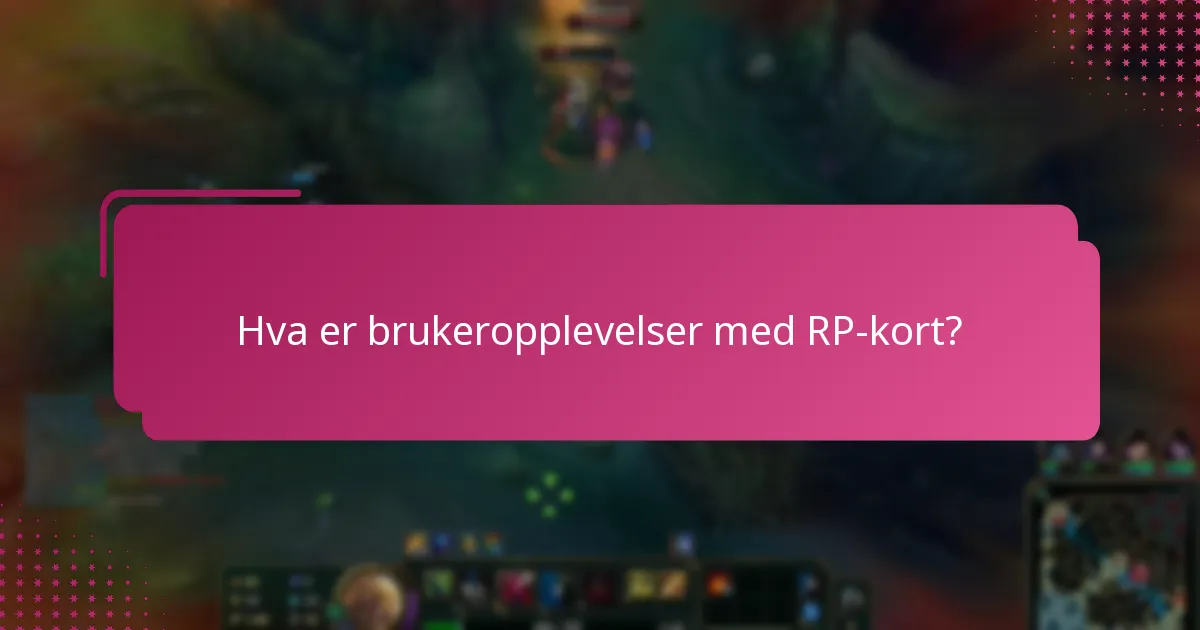 Hva er vanlige spørsmål om bruk av RP-kort?
