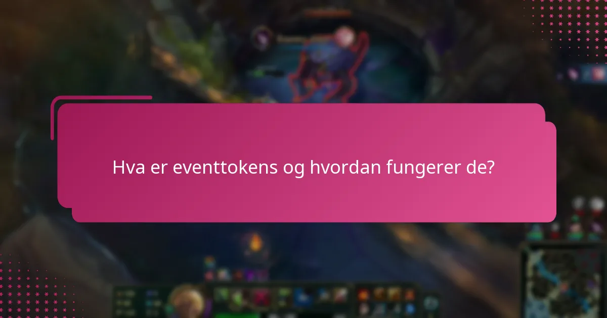 Hvilken eksklusiv tilgang kan oppnås med eventtokens?