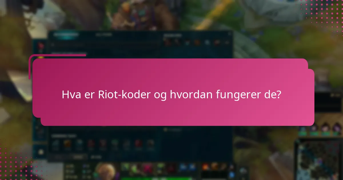 Hvordan kan jeg generere gratis Riot-koder?