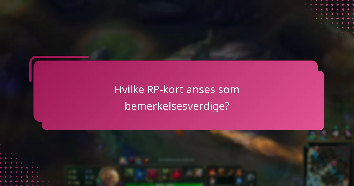 Hvordan påvirker tidligere kampanjer nåværende valg av RP-kort?