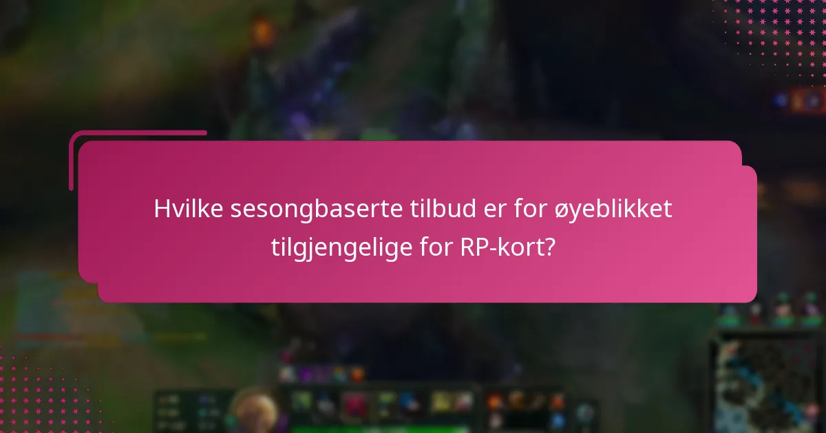 Hva er fordelene med tidsbegrensede RP-kort?