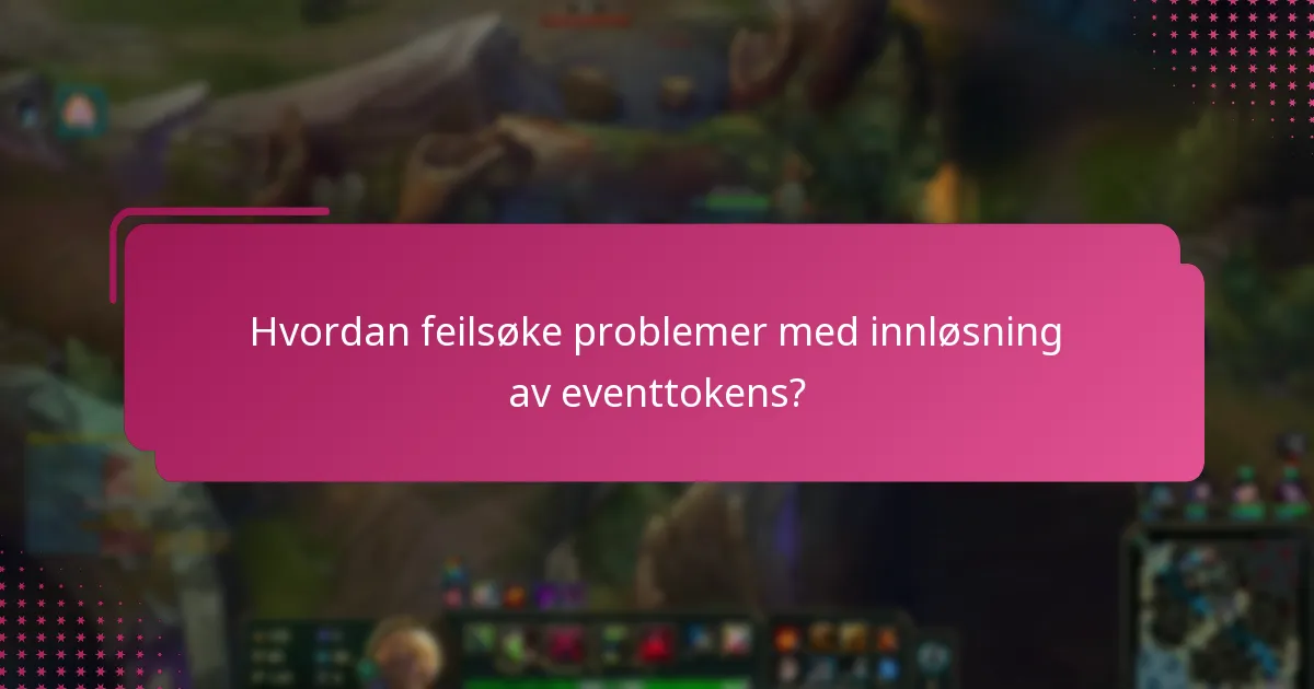 Hvordan feilsøke problemer med innløsning av eventtokens?