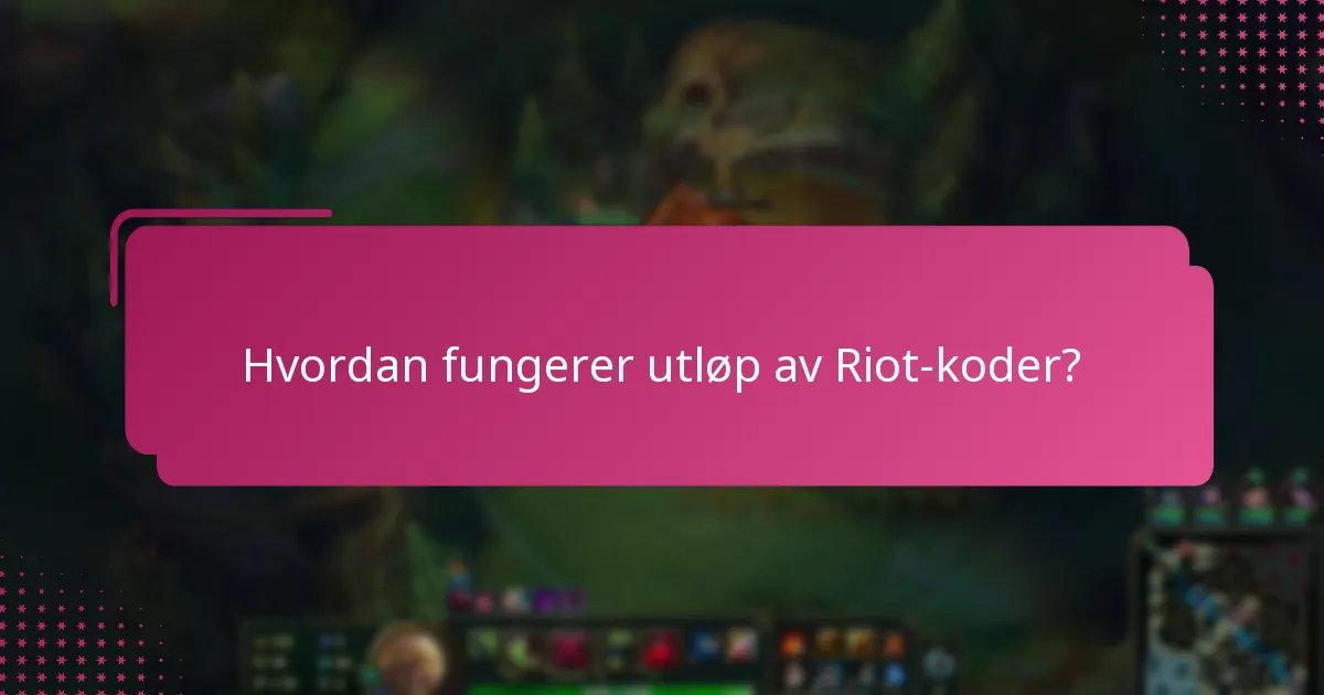Hva bør jeg gjøre hvis min Riot-kode er utløpt?