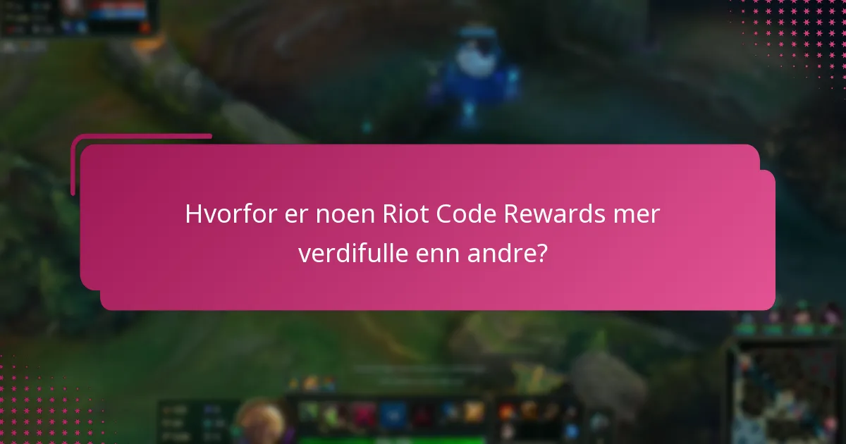 Hva er risikoene ved å innløse Riot-koder?
